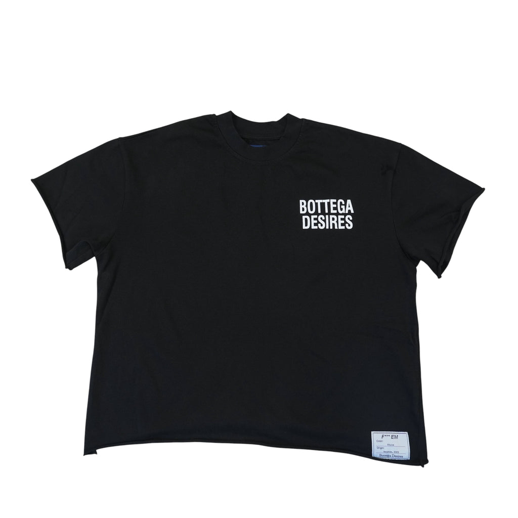 Bottega Desires “Fuck em If they can’t Take a Joke” Black